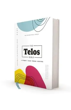 Niv, the Telos Bible, Hardcover, Comfort Print: A Student's Guide Through Scripture