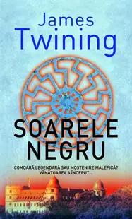 Soarele negru - Paperback brosat - James Twining