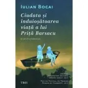 Ciudata si infricosatoarea viata a lui Prita Barsacu