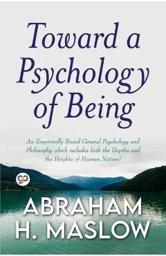 Toward a Psychology of Being (General Press)