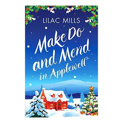 Make Do and Mend in Applewell, Lilac Mills