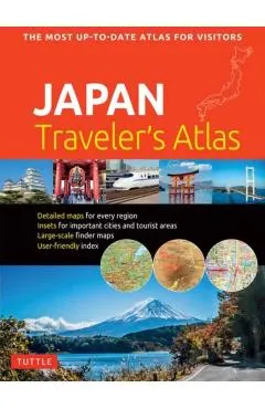 Japan Traveler's Atlas: Japan's Most Up-To-Date Atlas for Visitors