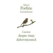 Cuvinte despre viata duhovniceasca