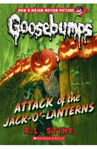 Attack of the Jack-O'-Lanterns (Classic Goosebumps #36), Volume 36