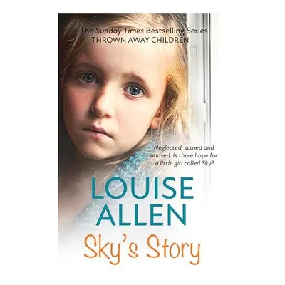 Thrown Away Children : Sky's Story