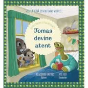 Tomas devine atent. Atunci cand nu iti pasa de ceilalti