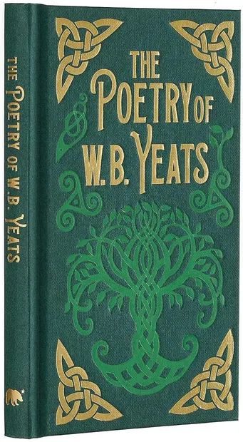 The Poetry of W. B. Yeats (Arcturus Ornate Classics)