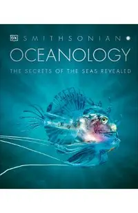 Oceanology: The Secrets of the Sea Revealed