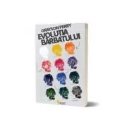 Evolutia barbatului