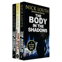 Dci Craig Gillard Crime Thrillers 9-11: 3 Books Collection Set By Nick Louth (the Body Beneath The Willows, The Body In The Stairwell & The Body In The Shadows)