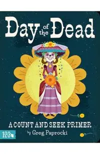 Day of the Dead: A Count and Find Primer