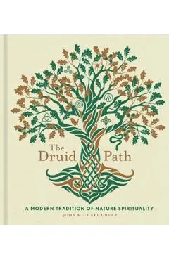 The Druid Path, 11: A Modern Tradition of Nature Spirituality