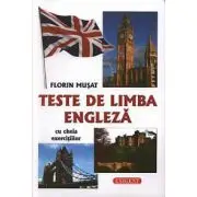 Teste de limba engleza cu cheia exercitiilor