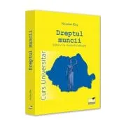 Dreptul muncii. Curs universitar. Editia a 3-a