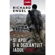 Si apoi s-a dezlantuit iadul