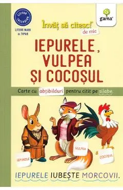 Iepurele, vulpea si cocosul. Invat sa citesc de mic