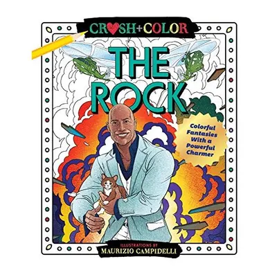 Crush and Color : Dwayne "The Rock" Johnson, Maurizio Campidelli