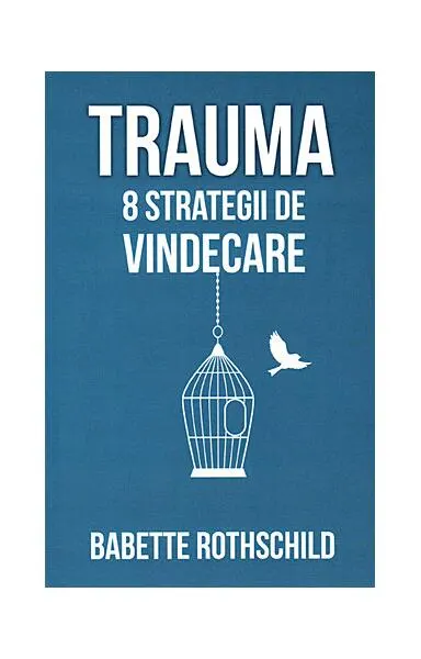 Trauma - Paperback brosat - Babette Rothschild