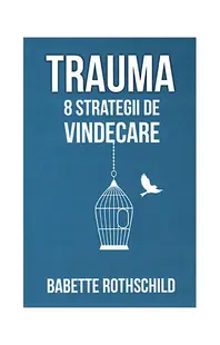 Trauma - Paperback brosat - Babette Rothschild