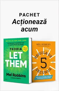 Pachet Acționează acum. Teoria Let Them/Regula de 5 secunde