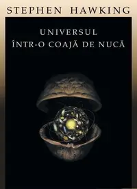 Universul într-o coajă de nucă - Hardcover - Stephen Hawking