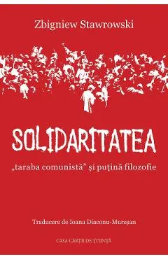 Solidaritatea, ''taraba comunista'' si putina filozofie