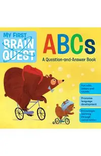 My First Brain Quest ABCs: A Question-And-Answer Book