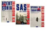 Pachet 3 carti Ben Macintyre: 1. Agent Sonia; 2. Spionul si tradatorul 3. SAS: Eroi si ticalosi