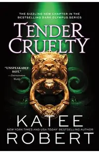 Tender Cruelty
