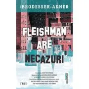 Fleishman are necazuri