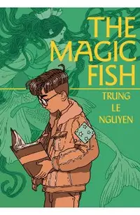 The Magic Fish: (A Graphic Novel)