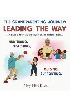 The Grandparenting Journey: Leading the Way