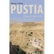 Pustia, cetatea lui Dumnezeu. O introducere in studiul monahismului egiptean si palestinian din timpul Imperiului crestin