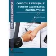 Conditiile esentiale pentru validitatea contractului