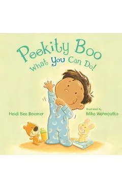 Peekity Boo What You Can Do!