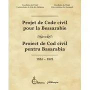 Projet de Code civil pour la Bessarabie - Proiect de Cod civil pentru Basarabia (1824-1825)