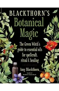 Blackthorn'S Botanical Magic