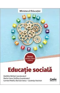 Educatie sociala - Clasa 7 - Manual - Dumitru Bortun, Maria-Liana Lacatus, Carmen-Rodica Burcea-Iancu, Laurenta Hacman
