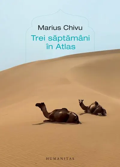 Trei săptămâni în Atlas - Paperback brosat - Marius Chivu