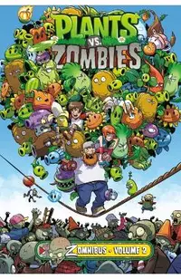 Plants vs. Zombies Zomnibus Volume 2