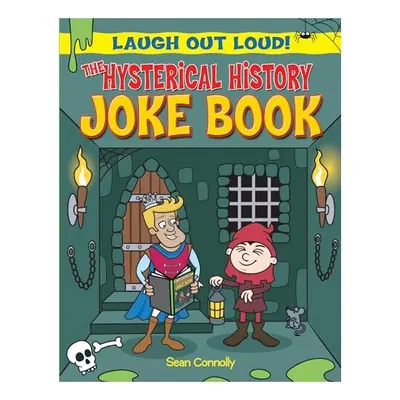 The Hysterical History Joke Book