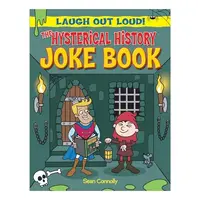 The Hysterical History Joke Book