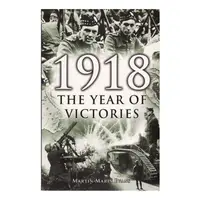1918 Year Of Victories