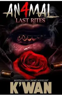 Animal 4: Last Rites