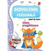 Dezvoltare personala. Caiet de lucru pentru clasa pregatitoare