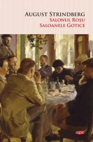 Salonul Roșu. Saloanele Gotice (Carte pentru toți) - Paperback brosat - August Strindberg