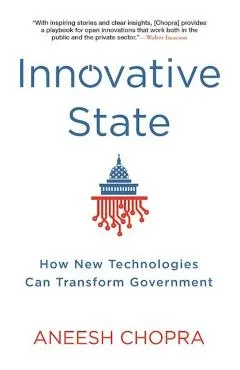 Innovative State: How New Technologies Can Transform Government