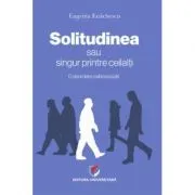SOLITUDINEA sau singur printre ceilalti. O abordare psihosociala