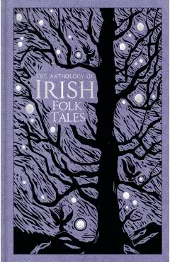 The Anthology of Irish Folk Tales