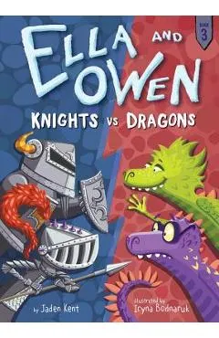 Ella and Owen 3: Knights vs. Dragons